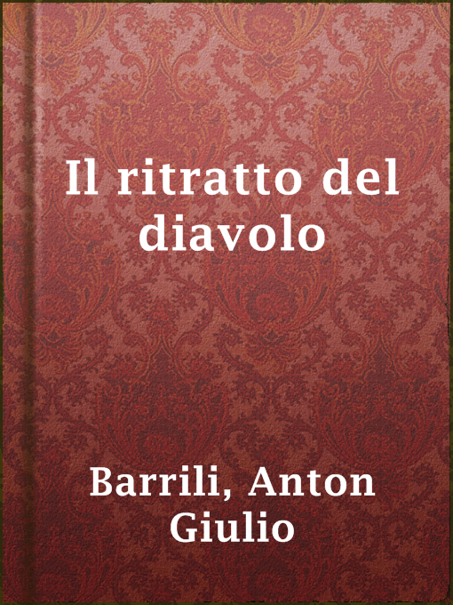 Title details for Il ritratto del diavolo by Anton Giulio Barrili - Available